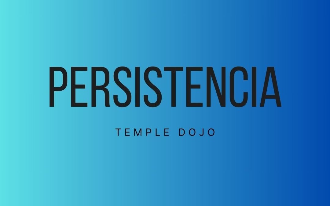 Persistencia Temple Dojo Colina/Chicureo